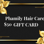 Phamily Hair Care GIFT CARD - PHamily Hair Care 